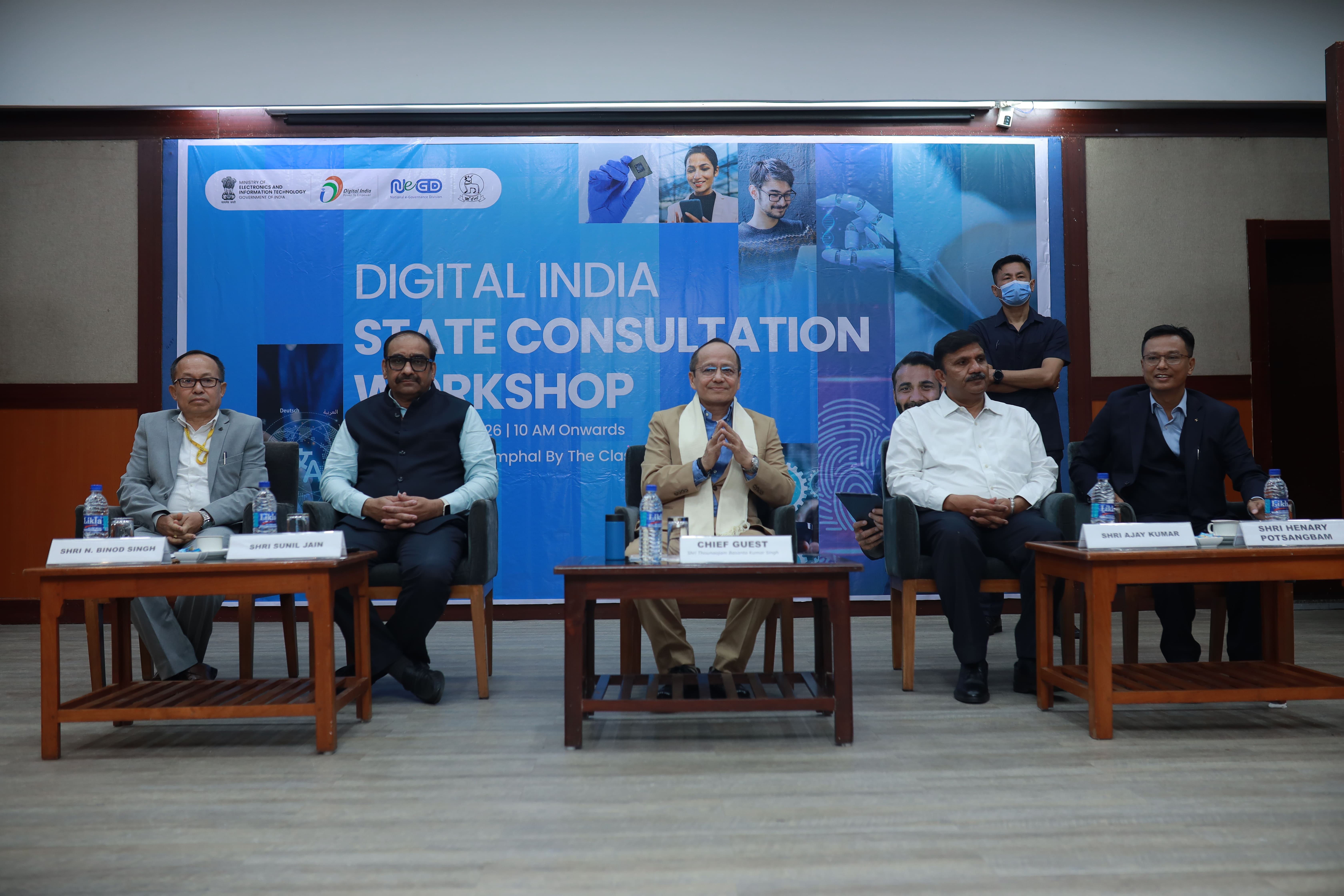 Digital India State Consultation Workshop held in Manipur in collaboration with DIT, Government of Manipur